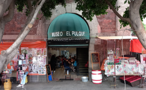 The Pulque Museum: Museo del Pulque y las Pulquerías